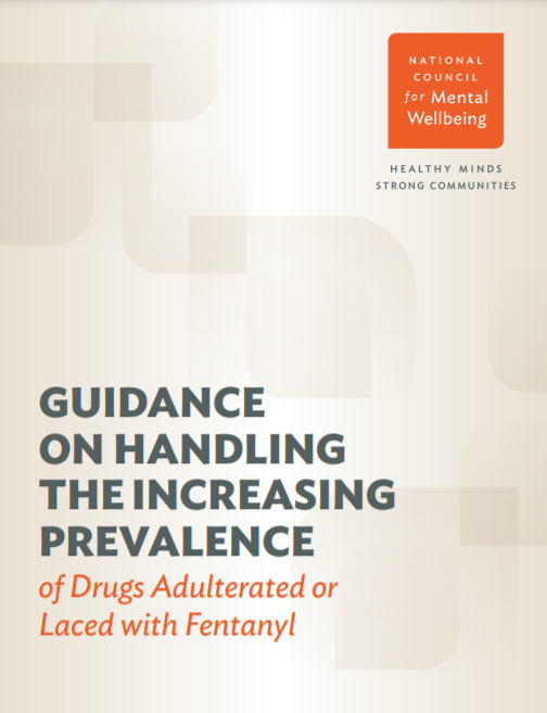 guidance on handling the increasing prevalence of drugs adulterated or laced with fentanyl