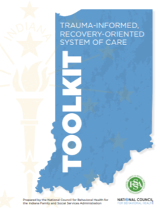 Trauma Informed, Recovery Oriented, System of Care Toolkit