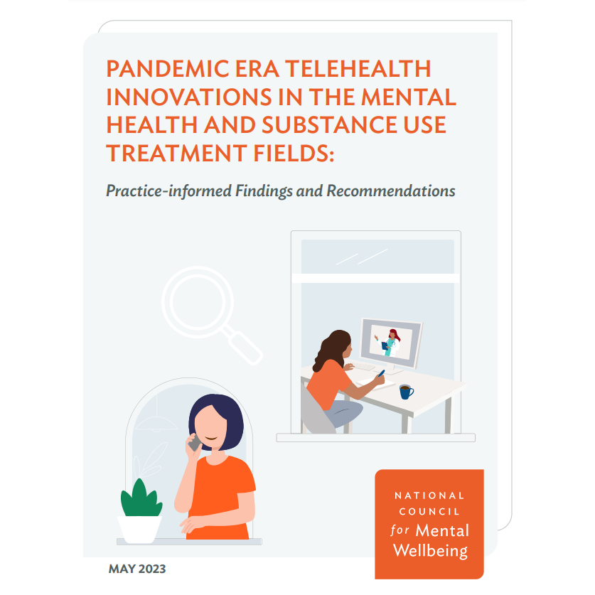 the cover of the report Pandemic Era Telehealth Innovations in the Mental Health and Substance Use Treatment Fields